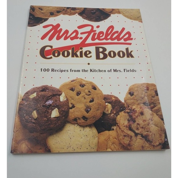 mrs fields Other - Mrs. Fields Cookie Book: 100 Recipes from the Kitchen of Mrs. Fields Paperback